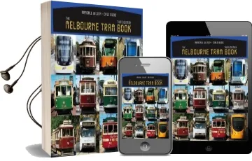 The Melbourne Tram Book: 3Rd Edition Audiobook download free by Randall Wilson