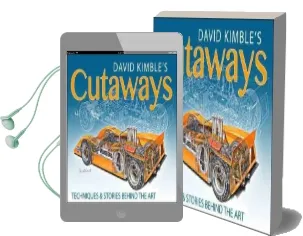 David Kimble'S Cutaways: The Techniques and the Stories Behind the art Audiobook download free by David Kimble
