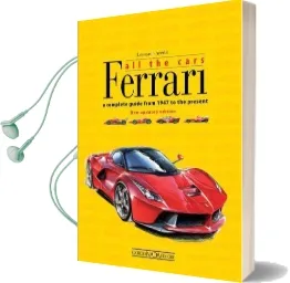 Ferrari all the Cars: A Complete Guide From 1947 to the Present Audiobook download free by Leonardo Acerbi