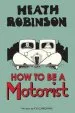 Audiobook Heath Robinson: How to be a Motorist author W. Heath Robinson