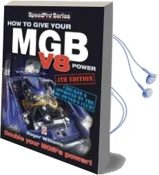 How how to Give Your mgb v8 Power 2015 Audiobook download free by Roger Williams