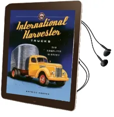 International Harvester Trucks: The Complete History Audiobook download free by Patrick Foster