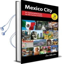 Mexico City: An Opinionated Guide for the Curious Traveler Audiobook download free by Jim Johnston