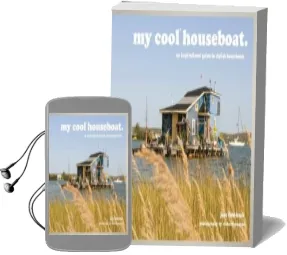 My Cool Houseboat: An Inspirational Guide to Stylish Houseboats Audiobook download free by Jane Field Lewis