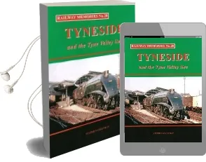 Railway Memories No.28 Tyneside and the Tyne Valley Audiobook download free by Stephen Chapman