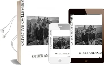 Sebastiao Salgado: Other Americas Audiobook download free by Salgado Sebastiao