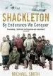 Audiobook Shackleton: By Endurance we Conquer author Michael Smith