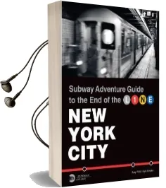 Subway Adventure Guide: New York City: To the end of the Line Audiobook download free by Amy Plitt