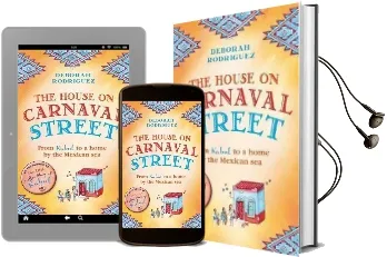 The House on Carnaval Street: From Kabul to a Home by the Mexican sea Audiobook download free by Deborah Rodriguez