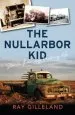 Audiobook The Nullarbor kid: Stories From my Trucking Life author Ray Gilleland