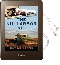 The Nullarbor kid: Stories From my Trucking Life Audiobook download free by Ray Gilleland