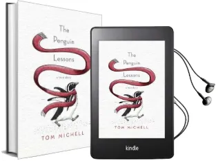 The Penguin Lessons: What i Learned From a Remarkable Bird Audiobook download free by Tom Michell