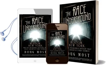The Race Underground: Boston, new York, and the Incredible Rivalry That Built America'S First Subway Audiobook download free by Doug Most