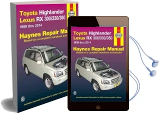 Toyota Highlander & Lexus Rx300/330/350: 1999-2014 Audiobook download free by Haynes Publishing