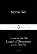 Audiobook Travels in the Land of Serpents and Pearls author Marco Polo