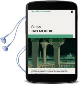 Venice: Faber Modern Classics Audiobook download free by Jan Morris