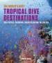 Audiobook World'S Best Tropical Dive Destinations author Lawson Wood