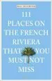 Audiobook 111 Places on the French Riviera That you Must not Miss author Ralf Nestmeyer