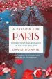 Audiobook A Passion for Paris: Romanticism and Romance in the City of Light author David Downie