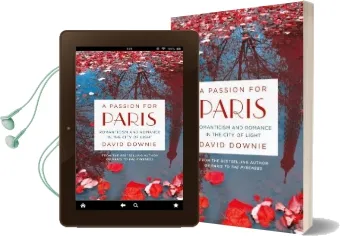 A Passion for Paris: Romanticism and Romance in the City of Light Audiobook download free by David Downie