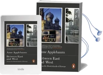 Between East and West: Across the Borderlands of Europe Audiobook download free by Anne Applebaum