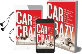 Car Crazy: The Battle for Supremacy Between Ford and Olds and the Dawn of the Automobile age Audiobook download free by G. Wayne Miller