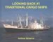 Audiobook Looking Back at Traditional Cargo Ships author Andrew Wiltshire