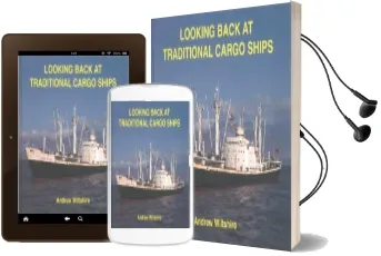 Looking Back at Traditional Cargo Ships Audiobook download free by Andrew Wiltshire
