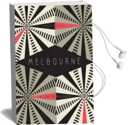 Melbourne: A City of Villages Audiobook download free by Dale Campisi