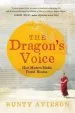 Audiobook The Dragon'S Voice: How Modern Media Found Bhutan author Bunty Avieson
