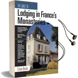 The Guide to Lodging in France'S Monastaries Audiobook download free by Eileen Barish