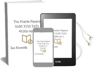 The Prairie Papers: 5100, 3150, 5101, 4100S: No 1 Audiobook download free by Ian Sixsmith