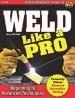Audiobook Weld Like a pro: Beginning to Advanced Techniques author Jerry Uttrachi