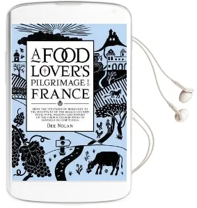 A Food Lover'S Pilgrimage to France Audiobook download free by Dee Nolan