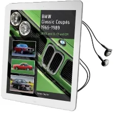 Bmw Classic Coupes, 1965-1989: 2000C and cs, e9 and e24 Audiobook download free by James Taylor