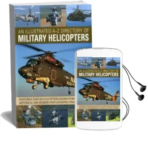 Illustrated a-z Directory of Military Helicopters Audiobook download free by Francis Crosby