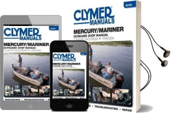 Mercury/Mariner 2.5-60 hp 2-Stroke Outboard Clymer: 1998 - 06 Audiobook download free by Haynes Publishing