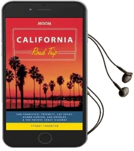 Moon California Road Trip (Second Edition): San Francisco, Yosemite, las Vegas, Grand Canyon, los Angeles & the Pacific Coast Audiobook download free by Stuart Thornton