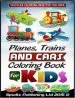 Audiobook Planes, Trains and Cars Coloring Book for Kids: Vehicles Coloring Book for Children author Spudtc Publishing Ltd