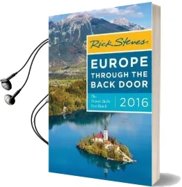 Rick Steves Europe Through the Back Door 2016: The Travel Skills Handbook Audiobook download free by Rick Steves