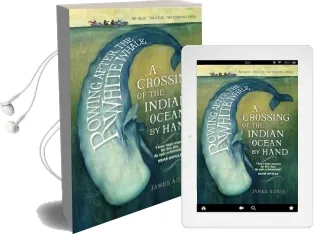 Rowing After the White Whale: A Crossing of the Indian Ocean by Hand Audiobook download free by James Adair