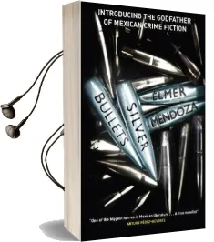 Silver Bullets Audiobook download free by Elmer Mendoza