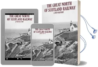 The Great North of Scotland Railway - a new History Audiobook download free by David Ross