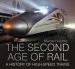 Audiobook The Second age of Rail: A History of High-Speed Trains author Murray Hughes