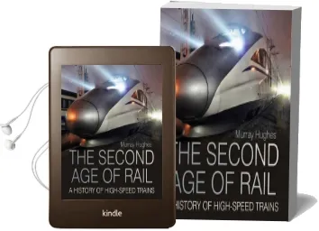 The Second age of Rail: A History of High-Speed Trains Audiobook download free by Murray Hughes