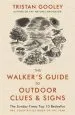 Audiobook The Walker'S Guide to Outdoor Clues and Signs author Tristan Gooley