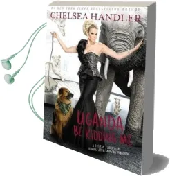 Uganda be Kidding me Audiobook download free by Chelsea Handler