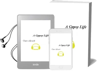 A Gypsy Life Audiobook download free by Clare Allcard