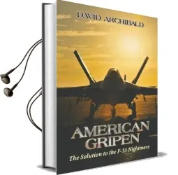 American Gripen: The Solution to the F-35 Nightmare Audiobook download free by David Archibald