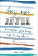 Audiobook Chez Moi: Decorating Your Home and Living Like a Parisienne author Sarah Lavoine